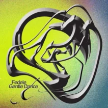 Fedele – Gentle Dance EP