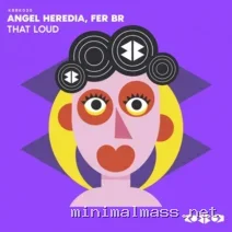 Fer BR, Angel Heredia – THAT LOUD cover