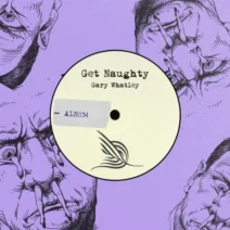Gary Whatley - Get Naughty [Alleanza]
