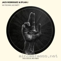 Jack rodriguez, Dylan J – No Techno, No Party cover