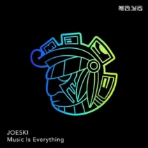 Joeski – Music Is Everything (Original)