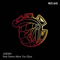 Joeski, SAMA - Abre Tus Ojos (Original) [Maya Records]