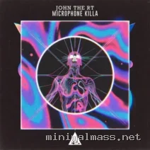 John The RT – Microphone Killa cover