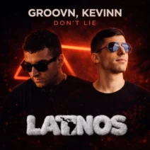 Kevinn, Groovn – Don’t Lie