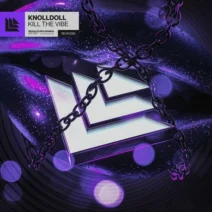 Knolldoll – Kill The Vibe