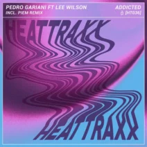 Lee Wilson, Pedro Gariani - Addicted [Heattraxx]