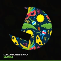 LouLou Players, Ayla (BR) - Samba [LouLou Records]
