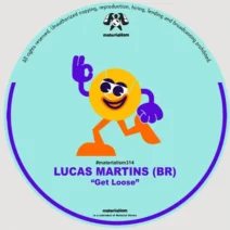 Lucas Martins (BR) - Get Loose [Materialism]