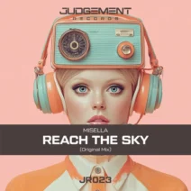 MISSELLA - Reach the Sky [Judgement Records]