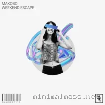 Makobo – Weekend Escape cover