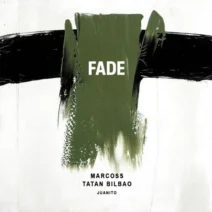 Marcoss, Tatan Bilbao - Juanito [Fade Music]