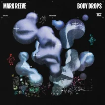 Mark Reeve - Body Drops [Drumcode]