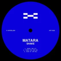 Matara - Shake [Hyperlush]