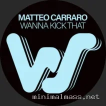 Matteo Carraro – Wanna Kick That cover