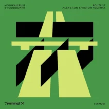Monika Kruse, Voodooamt - Route 27 (Alex Stein & Victor Ruiz Remix) [Terminal M]
