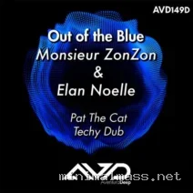 Monsieur ZonZon – Out of the Blue (feat. Élan Noelle) (Pat The Cat Techy Dub) cover