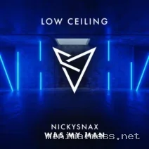 NickySnax – WAS MY MAN cover