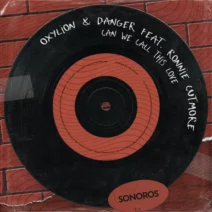 Oxylion & Danger, Ronnie Cutmore - Can We Call This Love [Sonoros]