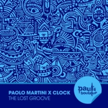 Paolo Martini, Clock (IT) - The Lost Groove [Paul's Boutique]