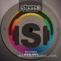 Rhoowax – House Party cover