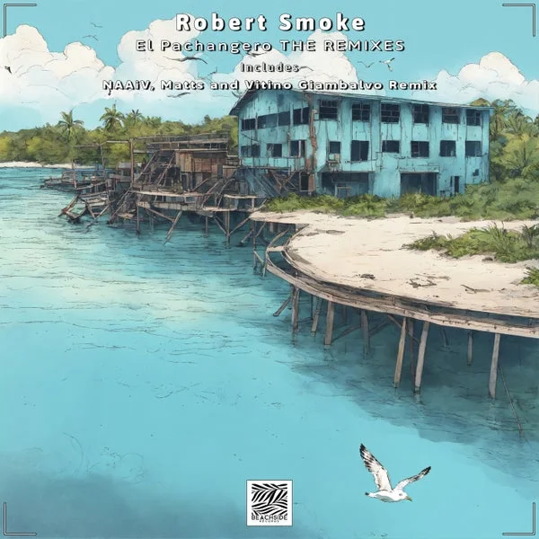 Robert Smoke – El Pachangero THE REMIXES