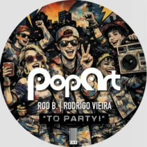 Rodrigo Vieira, Rod B. – To Party!