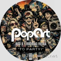 Rodrigo Vieira, Rod B. – To Party! cover