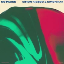 Simon Kidzoo, Simon Ray – No Pause