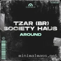 Society Haus, Tzar (BR) – Around cover