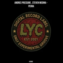 Steven Medina, Andres Pressure - Perra [LYC MUSIC]