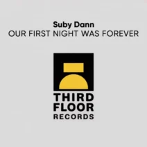 Suby Dann – Our First Night Was Forever
