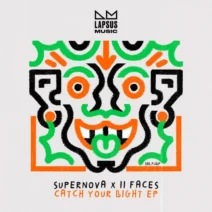 Supernova, II Faces - Catch Your Light (Extended Mixes) [Lapsus Music]