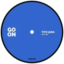 Tito Jara - Get It On [Go On Records]
