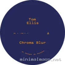 Tom Ellis – Chroma Blur cover