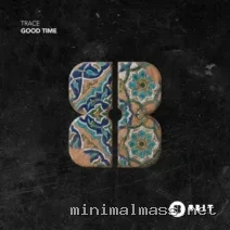Trace (UZ) – Good Time cover