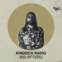 VA - Kindisch Radio by AfterU [Kindisch]