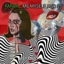 Xandr – Me Myself and I cover