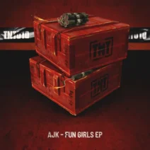 AJK (US) - Fun Girls EP [TNT (TAKE NOTES TRAX)]