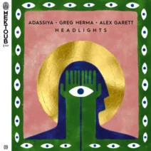Alex Garett, Adassiya, Greg Herma - Headlights [Mektoub Records]