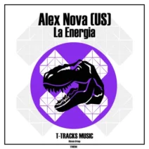 Alex Nova (US) - La Energia [T-Tracks Music]