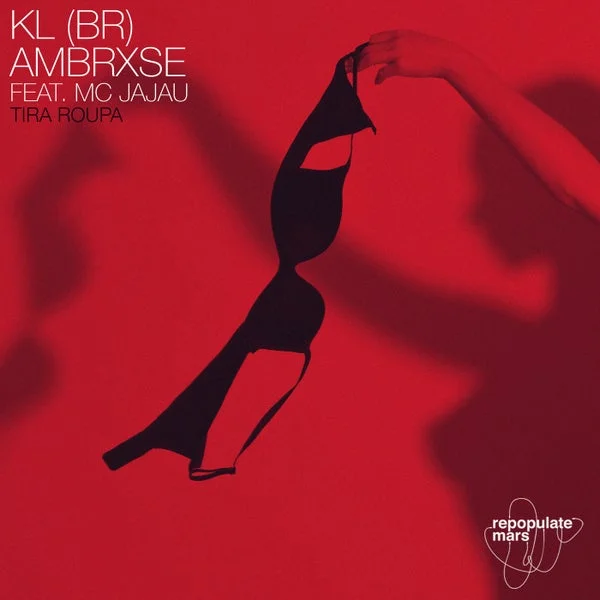 Ambrxse, Mc Jajau, KL (BR) – Tira Roupa