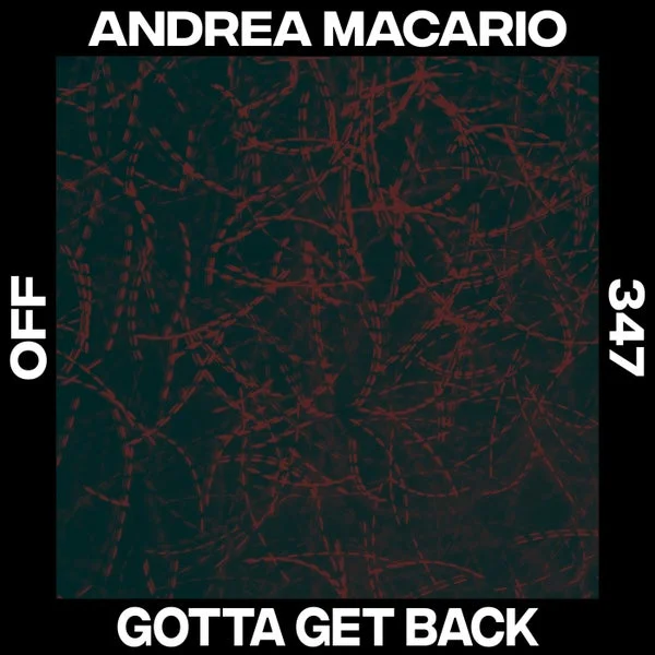Andrea Macario – Gotta Get Back