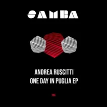 Andrea Ruscitti - One Day In Puglia EP [SAMBA]