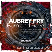 Aubrey Fry – Burn and Rave cover