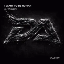 B.Freddie - I Want to Be Human [Direct Action Records]
