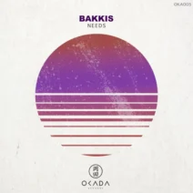 Bakkis - Needs [Okada Records]