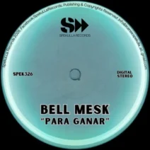 Bell Mesk - Para Ganar [SpekuLLA Records]