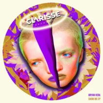 Bryan Vera - Show Me EP [Clarisse Records]