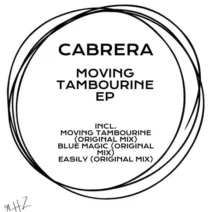 Cabrera - Moving Tambourine Ep [91HZ]