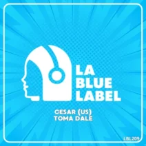 César (US) - Toma Dale [La Blue Label]